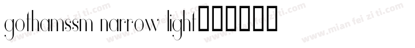 gothamssm narrow light字体转换